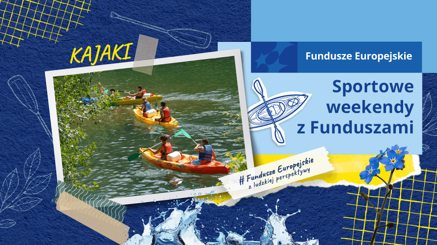 Sportowe weekendy z Funduszami - Kajaki