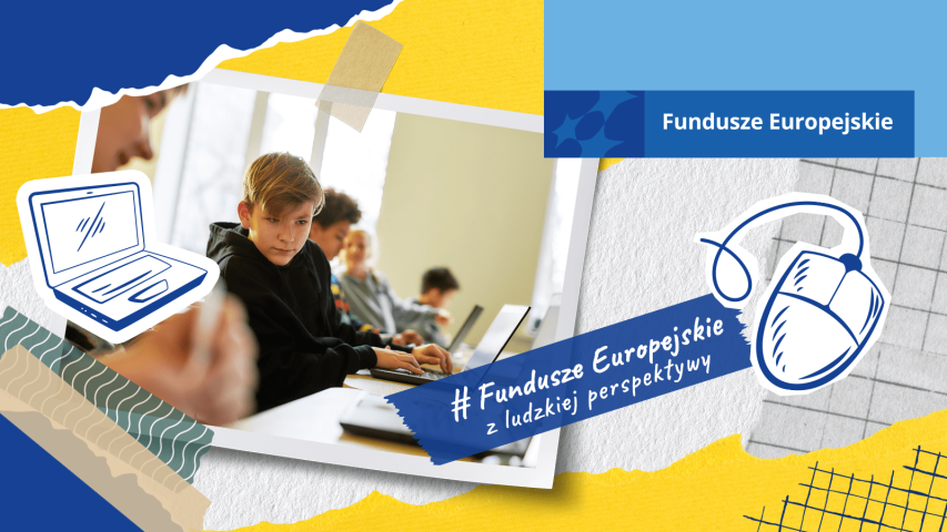 Uczniowie pracujący na laptopach w klasie, w otoczeniu kolorowych grafik symbolizujących technologię (rysunki laptopa i myszy komputerowej). W prawym górnym rogu widoczny napis 'Fundusze Europejskie'. Na dole grafiki hasło: Fundusze Europejskie z ludzkiej perspektywy