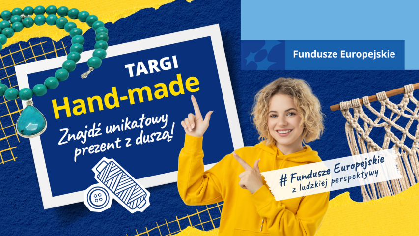 Grafika promująca targi rękodzieła. Uśmiechnięta kobieta w żółtej bluzie wskazuje hasło: „Targi Hand-made. Znajdź unikatowy prezent z duszą!”