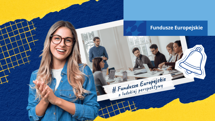 Uśmiechnięta młoda kobieta na tle grafiki promującej Fundusze Europejskie; obok zdjęcie zespołu podczas spotkania i hasło: „Fundusze Europejskie z ludzkiej perspektywy”.